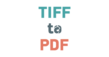 TIFF to PDF – Convert TIFF Images to PDF Documents Online